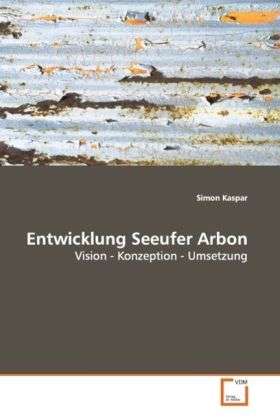 Cover for Kaspar · Entwicklung Seeufer Arbon (Book)