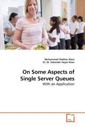 Cover for Alam · On Some Aspects of Single Server Q (Book)