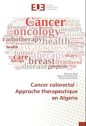 Cover for Abid · Cancer colorectal : Approche thera (Book)