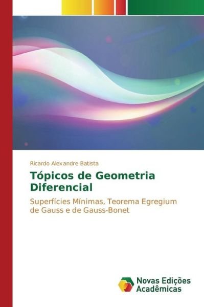 Cover for Batista Ricardo Alexandre · Topicos De Geometria Diferencial (Paperback Book) (2015)