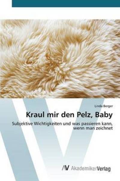 Cover for Berger · Kraul mir den Pelz, Baby (Book) (2015)