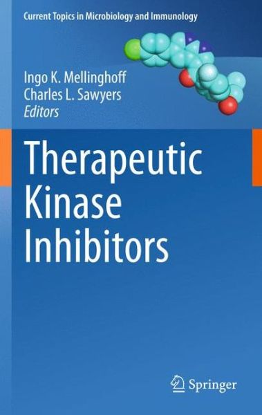 Cover for Ingo K Mellinghoff · Therapeutic Kinase Inhibitors - Current Topics in Microbiology and Immunology (Paperback Book) (2014)