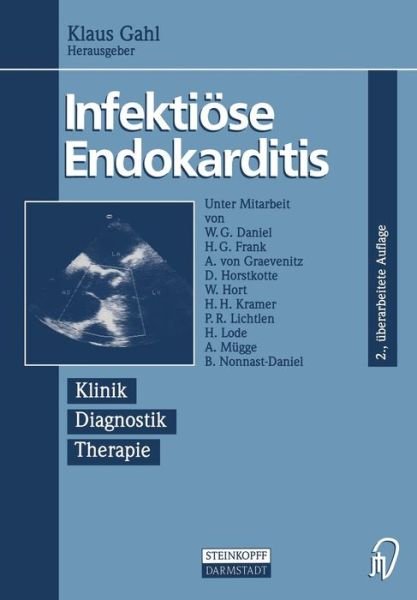 Cover for B V Nonnast-daniel · Infektioese Endokarditis: Klinik Diagnostik Therapie (Paperback Book) [2nd 2. Aufl. 1994. Softcover Reprint of the Origin edition] (2012)