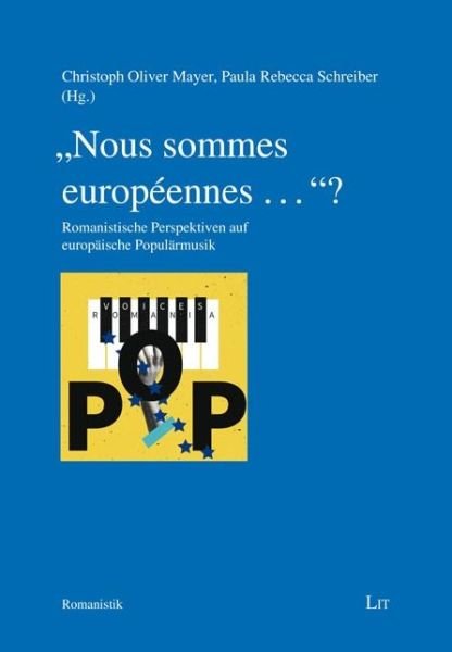 Christoph Mayer · Popular Music of Europe in Romance Languages?: Historical and Present Dimensions of Hidden Connections (Pocketbok) (2022)