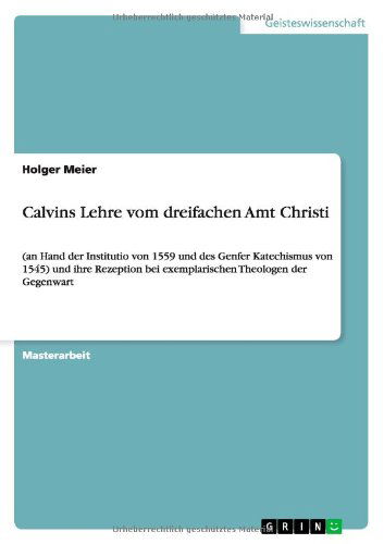 Cover for Meier · Calvins Lehre vom dreifachen Amt (Book) [German edition] (2013)