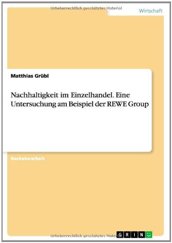Cover for Matthias Grubl · Nachhaltigkeit Im Einzelhandel. Eine Untersuchung Am Beispiel Der Rewe Group (Pocketbok) [German edition] (2014)