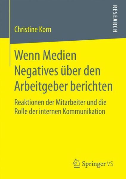 Wenn Medien Negatives über den Arb - Korn - Books -  - 9783658190804 - August 10, 2017