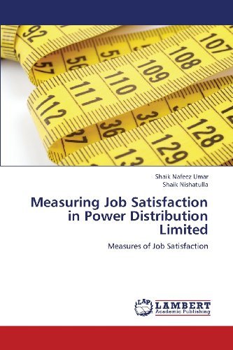 Cover for Shaik Nishatulla · Measuring Job Satisfaction in Power Distribution Limited: Measures of Job Satisfaction (Paperback Book) (2013)