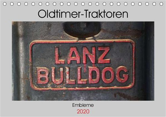 Oldtimer Traktoren - Embleme - Ehrentraut - Książki -  - 9783670897804 - 