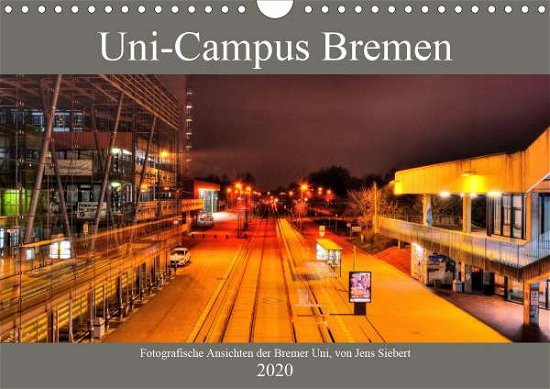 Cover for Siebert · Uni-Campus Bremen (Wandkalender (Book)