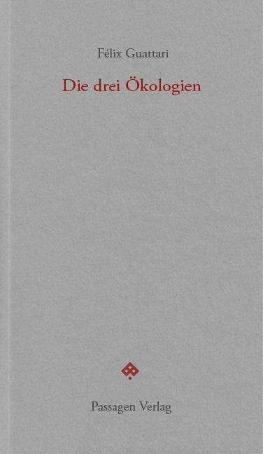 Cover for Guattari · Die drei Ökologien (Book)
