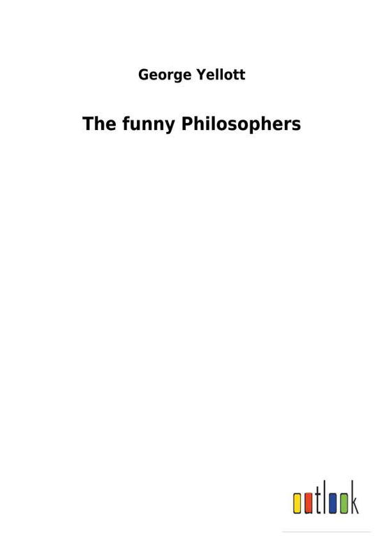 Cover for Yellott · The funny Philosophers (Book) (2017)