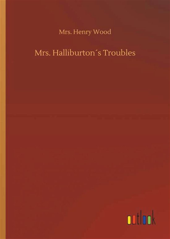 Cover for Wood · Mrs. Halliburton s Troubles (Buch) (2018)