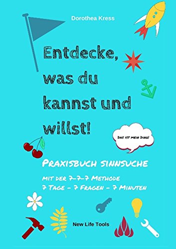 Cover for Dorothea Kress · Entdecke, Was Du Kannst Und Willst! (Paperback Book) [German edition] (2015)