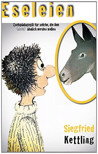 Cover for Dr. Siegfried Kettling · Eseleien (Paperback Book) [German edition] (2014)