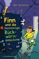 Cover for Luise Holthausen · Finn und die monsterige Rückwärtsmaschine (Hardcover Book) (2022)