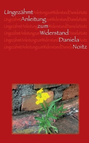 Cover for Noitz · Ungezähmt (Bok) (2018)