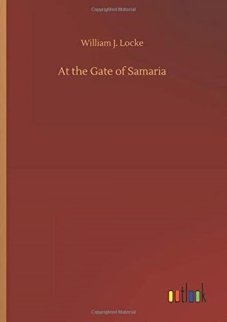 Cover for William J Locke · At the Gate of Samaria (Hardcover Book) (2020)