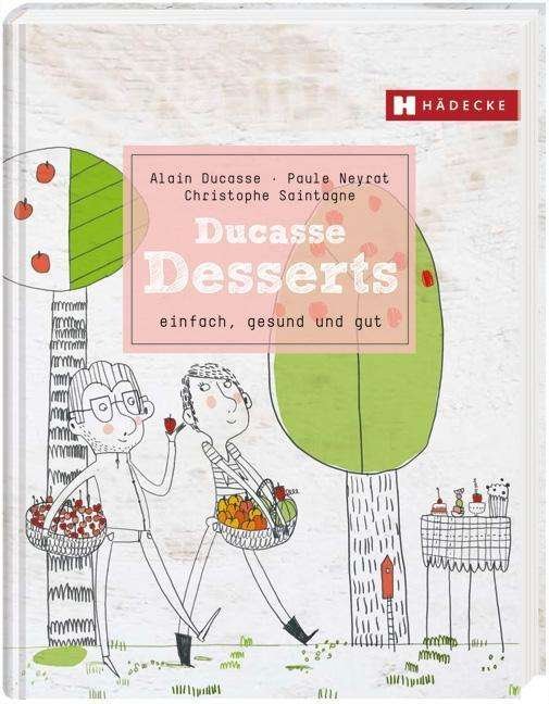 Cover for Ducasse · Ducasse Desserts (Bok)