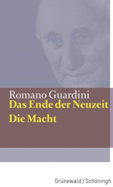 Cover for Guardini · Das Ende der Neuzeit / Die Mac (Bok) (2022)