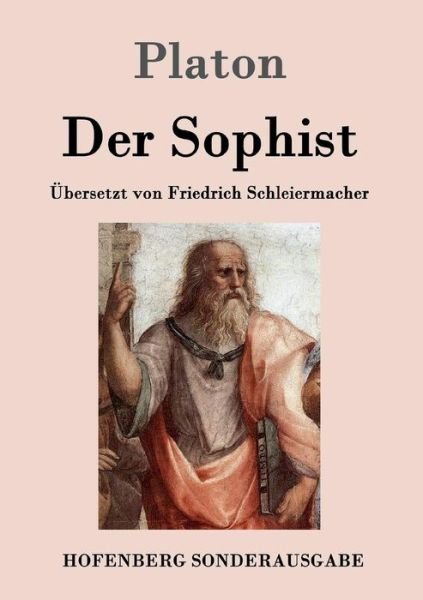 Der Sophist - Platon - Książki -  - 9783843051804 - 18 maja 2016
