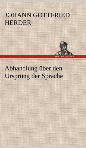 Cover for Johann Gottfried Herder · Abhandlung Uber den Ursprung Der Sprache (Hardcover Book) [German edition] (2012)