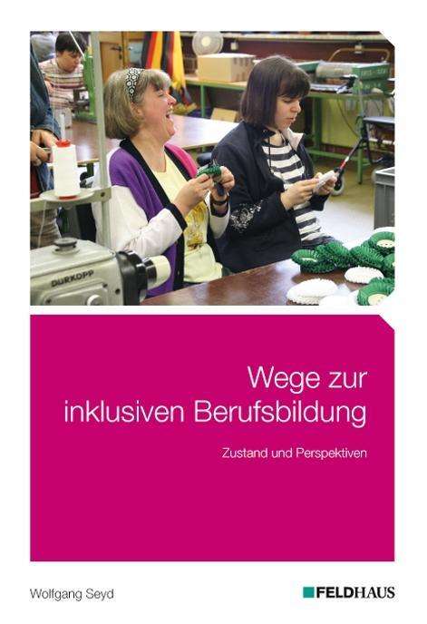 Cover for Seyd · Wege zur inklusiven Berufsbildung (Book)