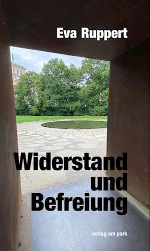 Cover for Eva Ruppert · Widerstand und Befreiung (Book) (2024)