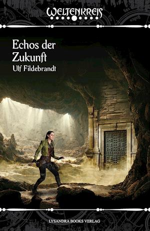 Cover for Ulf Fildebrandt · Echos der Zukunft (Book) (2023)