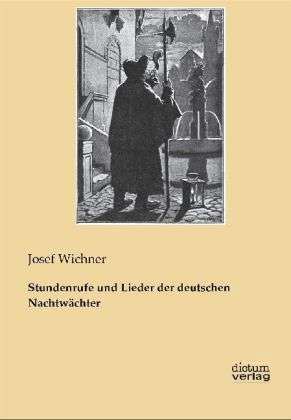 Cover for Wichner · Stundenrufe und Lieder der deut (Book)