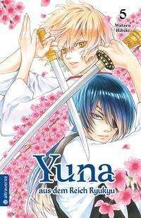 Yuna aus dem Reich Ryukyu 05 - Hibiki - Livres -  - 9783963586804 - 