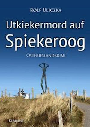 Cover for Rolf Uliczka · Utkiekermord auf Spiekeroog. Ostfrieslandkrimi (Paperback Book) (2021)