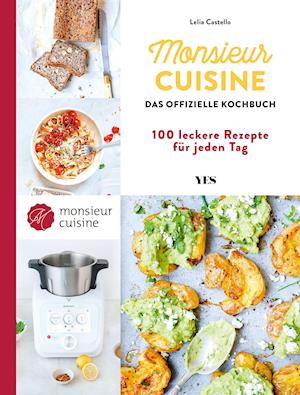 Cover for Lelia Castello · Monsieur Cuisine - das offizielle Kochbuch (Paperback Book) (2021)