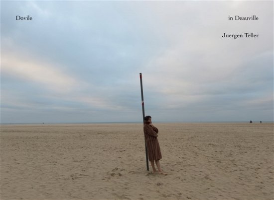 Cover for Juergen Teller · Dovile in Deauville (Hardcover Book) (2025)