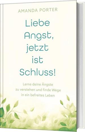 Cover for Amanda Porter · Liebe Angst, jetzt ist Schluss! (Book) (2024)