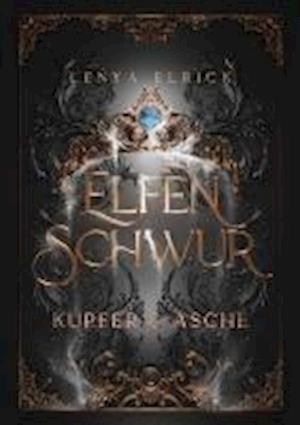 Elfenschwur 2 - Lenya Elrick - Books - Nova MD - 9783989425804 - October 24, 2024