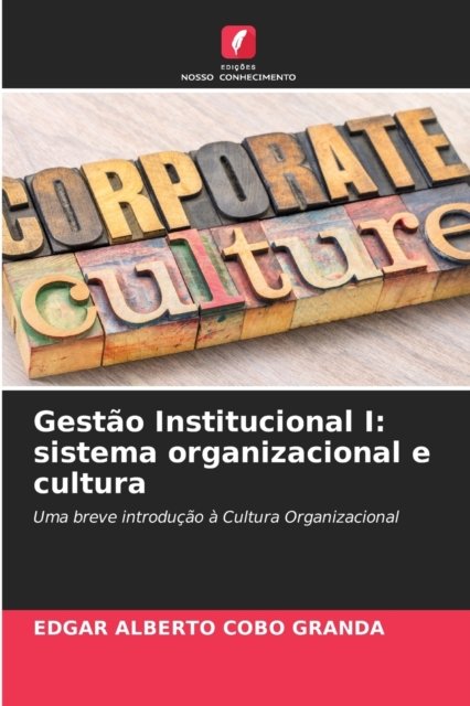 Cover for Edgar Alberto Cobo Granda · Gestao Institucional I (Pocketbok) (2021)