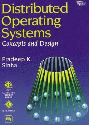 Cover for Pradeep K. Sinha · Distributed Operating Systems: Concepts and Design (Paperback Book) (2012)