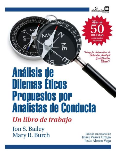 Cover for Jon S Bailey · Dilemas eticos propuestos por analistas de conducta (Paperback Book) (2021)