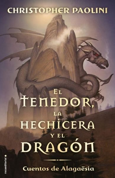 Cover for Christopher Paolini · El tenedor, la hechicera y el dragón (Hardcover Book) (2019)