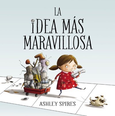 Cover for Ulla Goransson · La idea mas maravillosa (Gebundenes Buch) (2018)