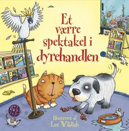 Et værre spektakel i dyrehandlen m/lyd - Jessica Greenwell - Libros - Carlsen - 9788711399804 - 29 de noviembre de 2012