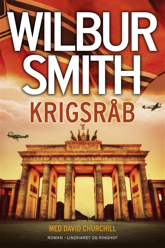 Cover for Wilbur Smith · Courtney-serien: Krigsråb (Gebundesens Buch) [1. Ausgabe] (2018)