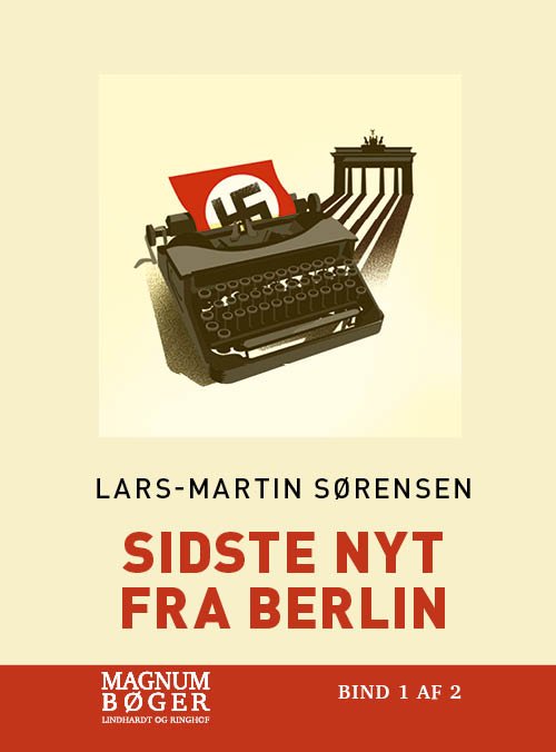 Cover for Lars-Martin Sørensen · Sidste nyt fra Berlin (Storskrift) (Indbundet Bog) [2. udgave] (2020)
