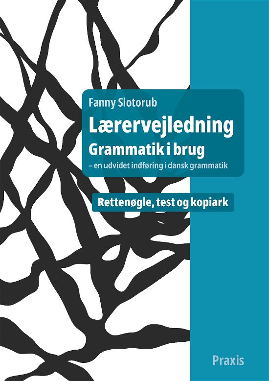 Cover for Fanny Slotorub · Lærervejledning Grammatik i brug (Hæftet bog) [1. udgave] (2023)
