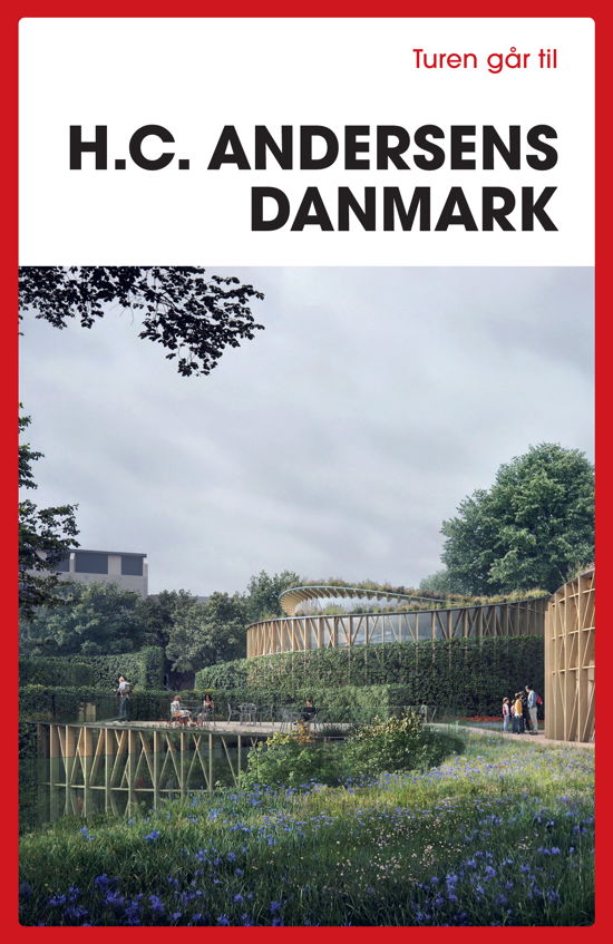 Cover for Jannie Schjødt Kold · Turen går til H.C. Andersens Danmark (Poketbok) [1:a utgåva] (2022)