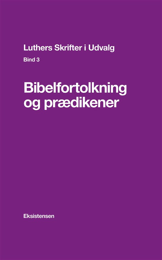 Cover for E. Thestrup Pedersen (red.) · Luthers Skrifter i Udvalg. Bind 3 (Poketbok) [3:e utgåva] (2017)
