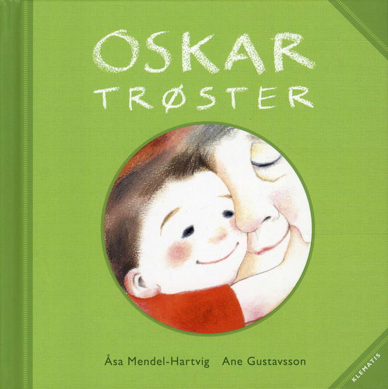 Cover for Åsa Mendel-Hartvig · Oskar trøster (Bound Book) [1.º edición] (2012)