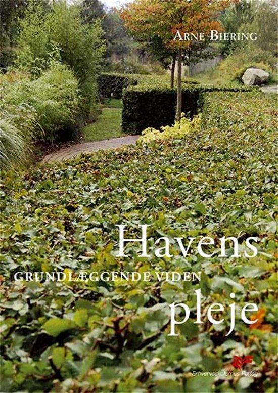 Cover for Arne Biering · Havens pleje (Hæftet bog) [2. udgave] (2014)