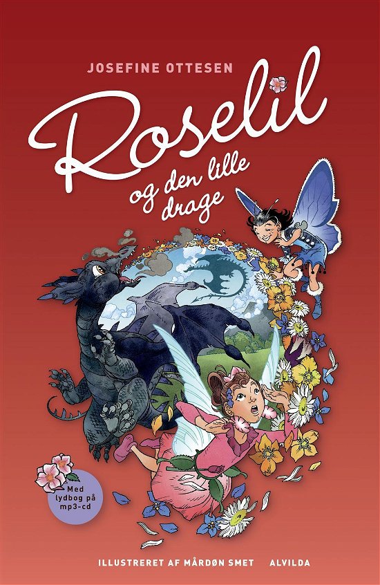 Cover for Josefine Ottesen · Roselil: Roselil og den lille drage (3) - med cd (Gebundesens Buch) [4. Ausgabe] (2016)